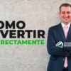 Como invertir correctamente de Ramón liranzo