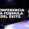 Conferencia la Formula del Éxito de Carlos Muñoz