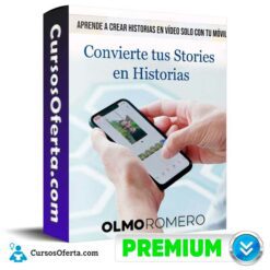 Convierte tus Stories en Historias – Olmo Romero