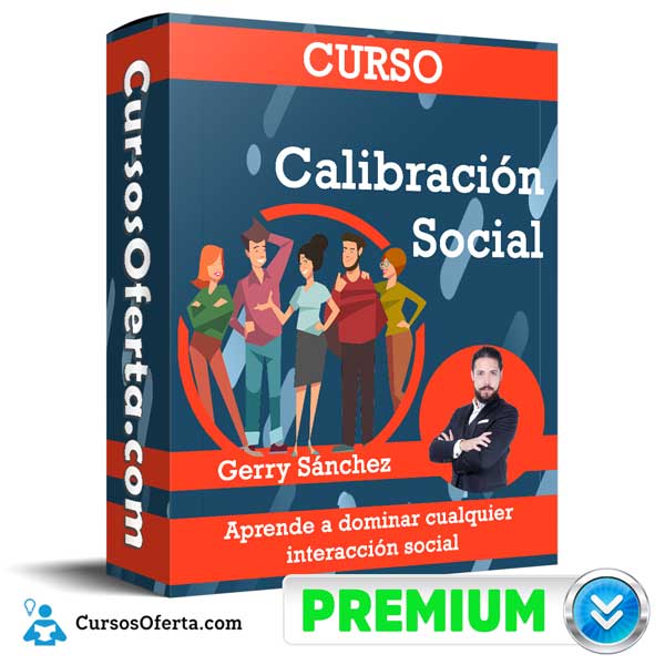 Curso Calibración Social – Gerry Sánchez 1 Curso Calibración Social – Gerry Sánchez curso calibracion social gerry sanchez 650d9f7ba19db
