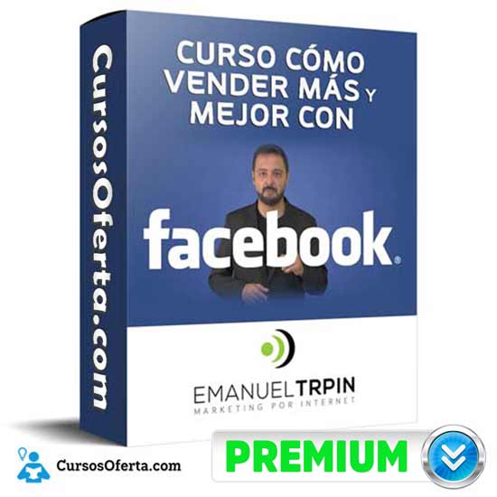 Curso Cómo Vender más y Mejor con Facebook 1 Curso Cómo Vender más y Mejor con Facebook curso como vender mas y mejor con facebook 650d7f1048d67