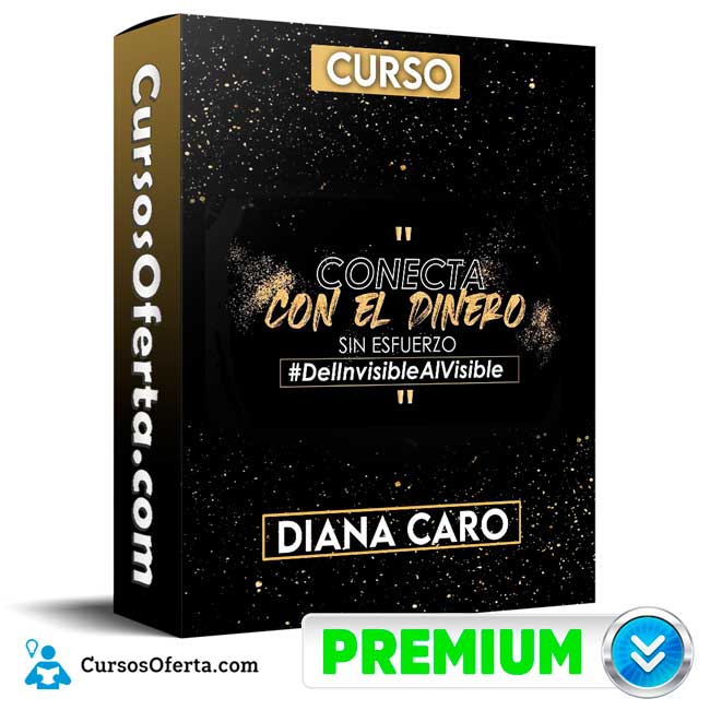 Curso Conecta con el Dinero sin Esfuerzo – Diana Caro 1 Curso Conecta con el Dinero sin Esfuerzo – Diana Caro curso conecta con el dinero sin esfuerzo diana caro 650dc6ad98857