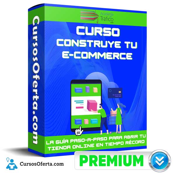 Curso Construye tu e-Commerce – Academia de Tráfico 1 Curso Construye tu e-Commerce – Academia de Tráfico curso construye tu e commerce academia de trafico 650dab979a3aa