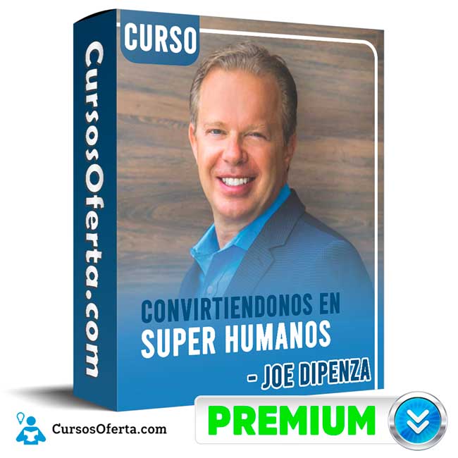 Curso Convirtiéndonos en Súper Humanos – Joe Dipenza 1 Curso Convirtiéndonos en Súper Humanos – Joe Dipenza curso convirtiendonos en super humanos joe dipenza 650dbc0da8a2b