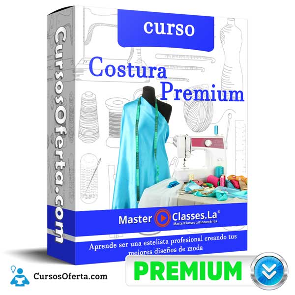 Curso Costura Premium – MasterClasses.La 1 Curso Costura Premium – MasterClasses.La curso costura premium masterclasses la 650d8cfe0bf47