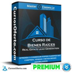 Curso de Bienes Raíces – Real Estate Lead Generation – MasterClasses.la