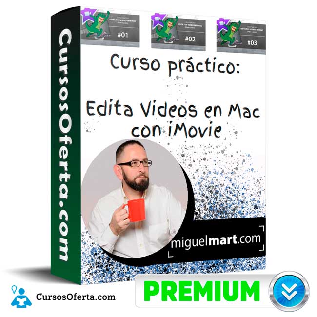 Curso Edita Videos en Mac con iMovie – Miguel Mart 1 Curso Edita Videos en Mac con iMovie – Miguel Mart curso edita videos en mac con imovie miguel mart 650dca685c5b9