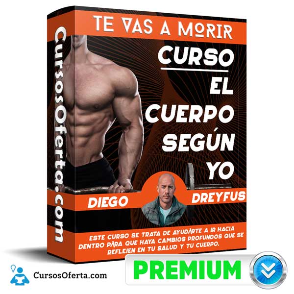 Curso El Cuerpo Según Yo – Diego Dreyfus 1 Curso El Cuerpo Según Yo – Diego Dreyfus curso el cuerpo segun yo diego dreyfus 650d9c9aaafd1