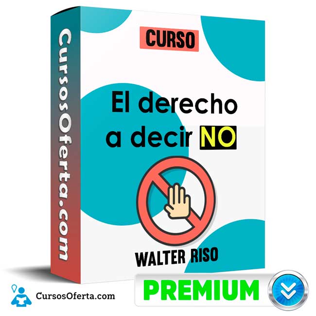 Curso El derecho a decir no – Walter Riso 1 Curso El derecho a decir no – Walter Riso curso el derecho a decir no walter riso 650dc277e9cbd