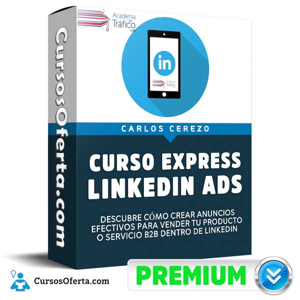 Curso Express LinkedIn Ads – Carlos Cerezo 1 Curso Express LinkedIn Ads – Carlos Cerezo curso express linkedin ads carlos cerezo 650d7fe45cf44