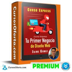 Curso Express Tu Agencia de Diseño Web – Jaime Gómez