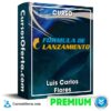 Curso Formula de Lanzamiento – Luis Carlos Flores