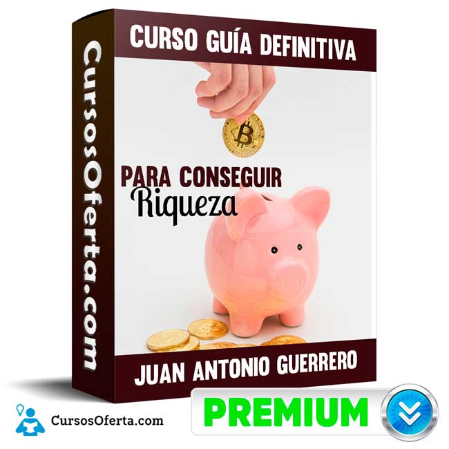 Curso Guía definitiva para conseguir riqueza – Juan Antonio Guerrero Cañongo 1 Curso Guía definitiva para conseguir riqueza – Juan Antonio Guerrero Cañongo curso guia definitiva para conseguir riqueza juan antonio guerrero canongo 650dbed996bc9