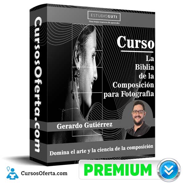 Curso La Biblia de la Composición para Fotografía – Estudio Guti 1 Curso La Biblia de la Composición para Fotografía – Estudio Guti curso la biblia de la composicion para fotografia estudio guti 650d9efd1e8ea