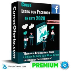Curso Leads con Facebook en este 2020 – Héctor Aguilar
