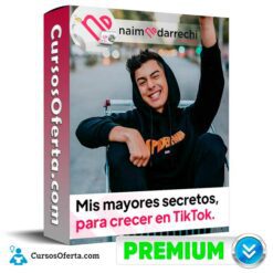 Curso Mis Mayores Secretos, para Crecer en TikTok – Naim Darrechi