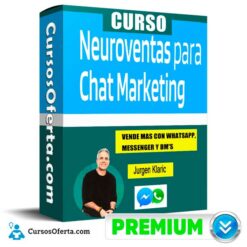 Curso Neuro Ventas para Chat Marketing – Jurgen Klaric