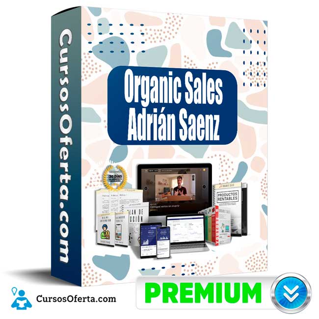 Curso Organic Sales – Adrián Saenz 1 Curso Organic Sales – Adrián Saenz curso organic sales adrian saenz 650e8d2188284