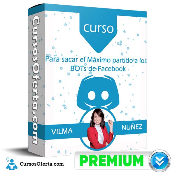 Curso para sacar el Máximo partido a los BOTs de Facebook – Vilma Nuñez 1 Curso para sacar el Máximo partido a los BOTs de Facebook – Vilma Nuñez curso para sacar el maximo partido a los bots de facebook vilma nunez 650d8e293a7c9