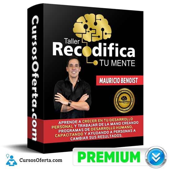 Curso Recodifica Tu Mente – Mauricio Benoist 1 Curso Recodifica Tu Mente – Mauricio Benoist curso recodifica tu mente mauricio benoist 650d7da38b542
