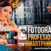 Fotografía Profesional con Smartphones