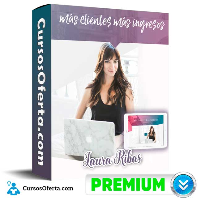 Más clientes más ingresos – Laura Ribas 1 Más clientes más ingresos – Laura Ribas mas clientes mas ingresos laura ribas 650dd7f499865