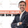 Seminario Online Vivir sin Jefe de Sergio Fernandez