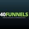 Sistemas de Venta Automatizados y Leads de 40Funnels