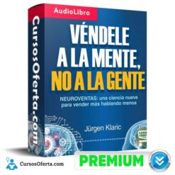 Véndele a la Mente no a la Gente – Jurgen Klaric