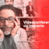 Videoconferencias de Impacto de Javier Galue