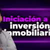 Iniciación a la Inversión Inmobiliaria de César Rivero