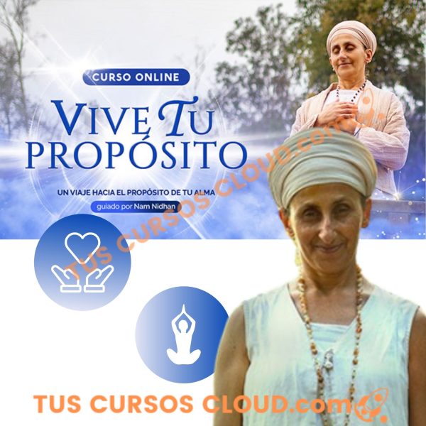 Curso Online Vive tu Proposito – Nam Nidhan Khalsa 1 Curso Online Vive tu Proposito – Nam Nidhan Khalsa curso online vive tu proposito nam nidhan khalsa 6690a61b2364d