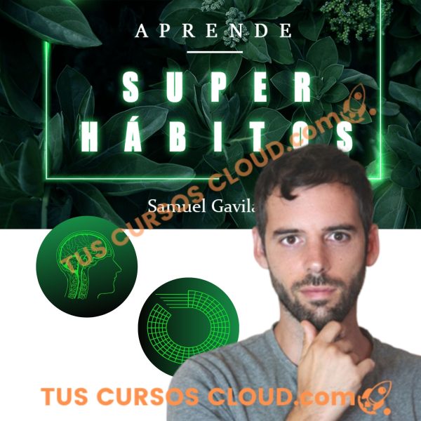 Curso Super Habitos – Samuel Gavilan 1 Curso Super Habitos – Samuel Gavilan curso super habitos samuel gavilan 6690a4a3b10d9