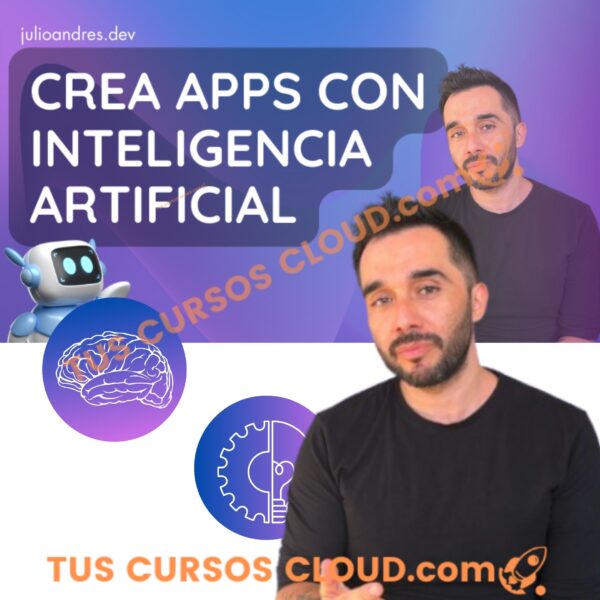 Crea apps con Inteligencia Artificial desde cero de Julio Andres Dev 1 Crea apps con Inteligencia Artificial desde cero de Julio Andres Dev crea apps con inteligencia artificial desde cero de julio andres dev 66c436c93b5c6
