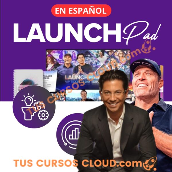 LaunchPad Program en Español Tony Robbins y Dean Graziosi 1 LaunchPad Program en Español Tony Robbins y Dean Graziosi launchpad program en espanol tony robbins y dean graziosi 66f64d755cbfb