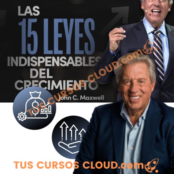 Curso Las 15 leyes indispensables del crecimiento – Jhon Maxwell 1 Curso Las 15 leyes indispensables del crecimiento – Jhon Maxwell curso las 15 leyes indispensables del crecimiento jhon