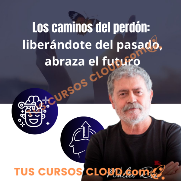 Seminario – Los caminos del perdón: liberándote del pasado, abraza el futuro de Walter Riso 1 Seminario – Los caminos del perdón: liberándote del pasado, abraza el futuro de Walter Riso seminario los caminos del perdon liberandote del pasado abraza el futuro de walter riso 67b2c99ea46bb