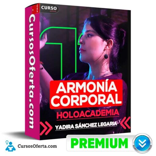 Armonía Corporal de Yadira Sánchez Legaria – Holoacademia 1 Armonía Corporal de Yadira Sánchez Legaria – Holoacademia armonia corporal de yadira sanchez legaria holoacademia 68ea1a83502c1