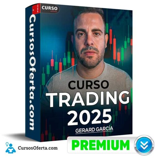 Curso de Trading 2025 de Gerard García 1 Curso de Trading 2025 de Gerard García curso de trading 2025 de gerard garcia 68ea1ae72c871