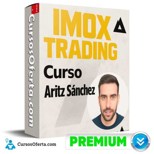 Curso IMOX Trading de Aritz Sánchez 1 Curso IMOX Trading de Aritz Sánchez curso imox trading de aritz sanchez 68f3fdb4db0ba