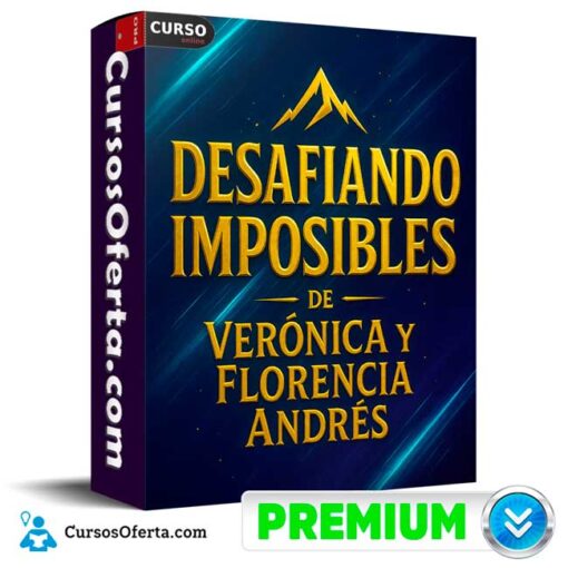 Desafiando Imposibles de Verónica y Florencia Andrés 1 Desafiando Imposibles de Verónica y Florencia Andrés desafiando imposibles de veronica y florencia andres 68e380999160f