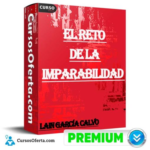 El Reto de la Imparabilidad de Lain García Calvo 1 El Reto de la Imparabilidad de Lain García Calvo el reto de la imparabilidad de lain garcia calvo 68e37f4f757c3