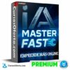 IA Master Fast de Emprende Más Online