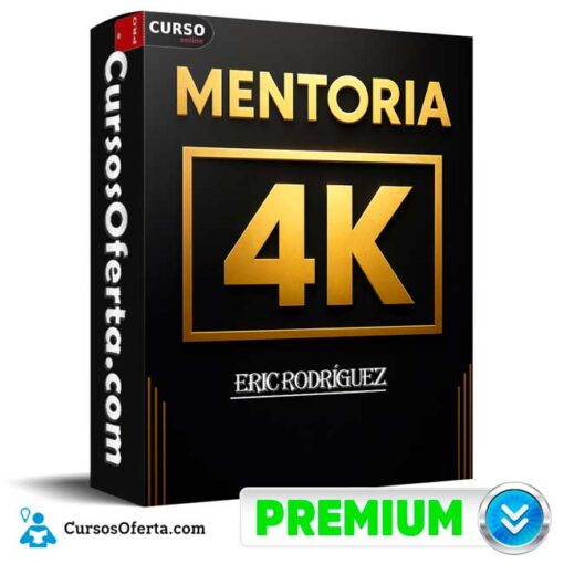 Mentoría 4K de Eric Rodríguez 1 Mentoría 4K de Eric Rodríguez mentoria 4k de eric rodriguez 68e380478c8dd