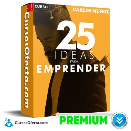 25 Ideas Para Emprender de Carlos Muñoz 1 25 Ideas Para Emprender de Carlos Muñoz 25 ideas para emprender de carlos munoz 6919976b10016