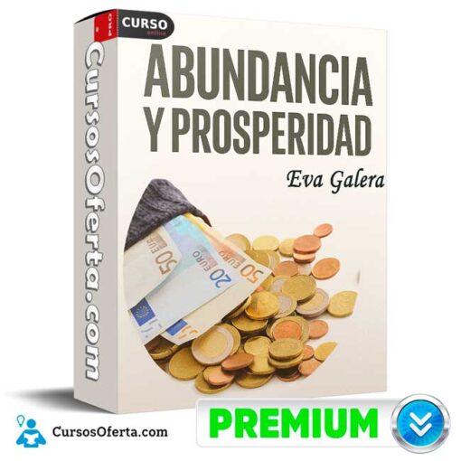 Abundancia y Prosperidad de Eva Galera 1 Abundancia y Prosperidad de Eva Galera abundancia y prosperidad de eva galera 692b62ccb029c