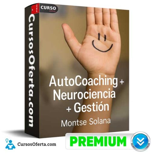 Autocoaching. Neurociencia. Gestión Emocional de Montse Solana 1 Autocoaching. Neurociencia. Gestión Emocional de Montse Solana autocoaching neurociencia gestion emocional de montse solana 691c3f720f501