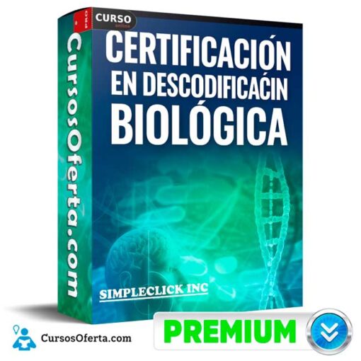 Certificación en Descodificación Biológica de SimpleClick Inc 1 Certificación en Descodificación Biológica de SimpleClick Inc certificacion en descodificacion biologica de simpleclick inc 6906c6e2e7e58