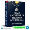 Cómo Entrenar la Memoria con Eficacia de Álvaro Bilbao