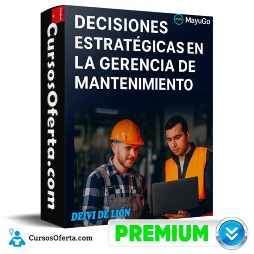 Decisiones estratégicas en la Gerencia de Mantenimiento de Deivi De Lión 1 Decisiones estratégicas en la Gerencia de Mantenimiento de Deivi De Lión decisiones estrategicas en la gerencia de mantenimiento de deivi de lion 6906ca1e00249